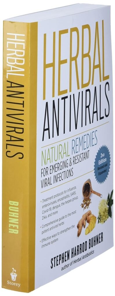 Herbal Antivirals, 2nd Edition: Natural Remedies for Emerging  Resistant Viral Infections     Paperback – August 31, 2021